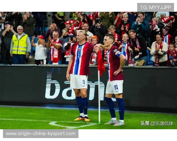 哈兰德门前强压，挪威锋线威胁感直线飙升